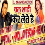 Chal Shadi Kar Lete Hain Remix Dj Adiya