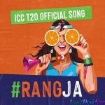 Rang Ja (ICC T20 World Cup Official Song) - Dub Sharma
