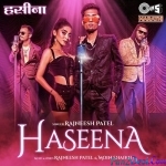 Haseena - Rajneesh Patel
