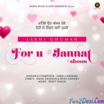 For U Jannat Skoon - Lakhi Ghuman