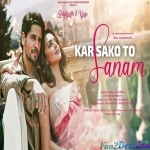 Kar Sako To Sanam - Raj Nandini