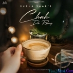Chah Da Rang - Sucha Yaar