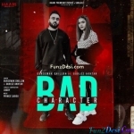 Bad Character - Gurlej Akhtar, Gursewak Dhillon