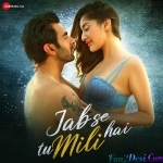 Jab Se Tu Mili Hai - Gagan