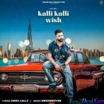 Kalli Kalli Wish - Arsh Lally