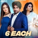 6 Each - Gurlez Akhtar, Gurjant Lohatbaddi