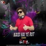 Kaisi Hai Ye Riut (REMIX) MASTERED