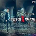 Tor Naam Ke Churi X Get Low -Nagpuri Dj Song 2021 - Ft. Pawan Roy , Suman Gupta - Dj Alvin LK