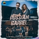 Russian Barrel - Dhira Gill