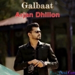 Galbaat - Arjan Dhillon