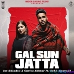 Gal Sun Jatta - Gurlez Akhtar, Jot Dhindsa