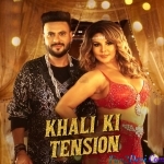 Khali Ki Tension - Dev Negi