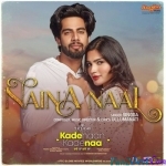 Naina Naal From Kade Haan Kad - Singga