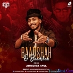 Badshah O Badshah - Shahrukh Khan (Remix) - Abhishek Paul
