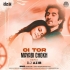 Oi Tor Mayabi Chokh (Remix) - DJ Azib