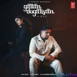 Gallan Dogaliyan - A Kay