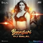 Bajti Bansuri (Club Remix) - DJ Dalal London