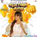 Muh Torh Dungi - Miss Pooja