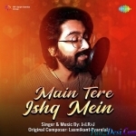 Main Tere Ishq Mein - JalRaj