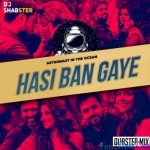 Hasi Ban Gaye (Dubstep Mix) - DJ Shabster