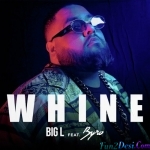 Whine - Big L