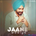 Jaane Meriye - Varinder Gill