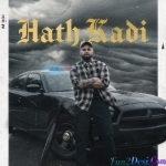 Hath Kadi - Dilraj Gill