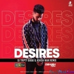 Desires (Remix) - DJ Tripty x Ashish Naik