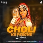 Choli Ke Peeche (Remix) - DJ Harshit Shah
