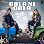Ohi A Ni Ohi A - Deep Bajwa