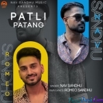 Patli Patang - Nav Sandhu, Romeo Sandhu