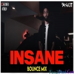Insane - Bounce Mix - AP Dhillon - DJ Ravish x DJ Chico