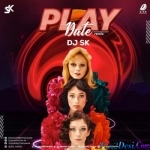 Play Date (Remix) - DJ SK
