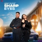 Sharp Eyes - Lovey Likhtam, Gurlez Akhtar