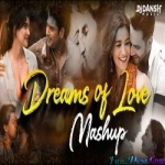 Dreams of Love Mashup - DJ Danish