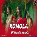 Komola (Hot Dance Remix) - DJ Manik