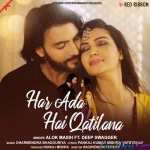 Har Ada Hai Qatilana - Alok Masih
