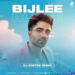 Bijlee Bijlee (Remix) - DJ Chetas