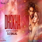 Dhokha - Deep House - Remix - DJ Dalal - Music Box