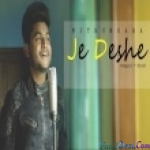 Je Deshe (Bengali And Hindi) - Mithun Saha
