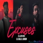 Excuses - Club Remix - AP Dhillon - DJ Dalal London - Gurinder Gill