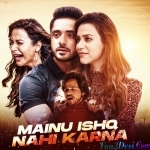 Mainu Ishq Nahi Karna - Moin Sabri
