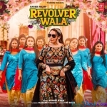 Revolver Wala - Barbie Maan