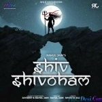Shiv Shivoham (Mahashivratri Mahakal Bhajan) - Rahul Jain