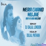 Mera Chand Mujhe Aaya Hai Nazar vs Shape Of You - Moombahton Remix - Dj Dalal London
