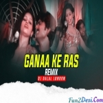 Ganna Ke Ras - Bhojpuri - Dance Remix - DJ Dalal London