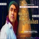 Main Benishan - Jubin Nautiyal