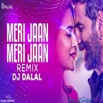 Meri Jaan Meri Jaan - Club Remix - Deep House - DJ Dalal