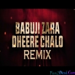 Babu Ji Zara Dheere Chalo - Holi Special - PSY Trance Remix - DJ Dalal London
