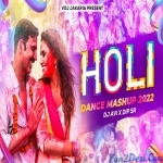 Holi Dance Mashup 2022 - Dj Avi x Dip Sr - VDj Jakariap